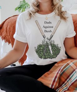 Official dads Against Bush T Shirt