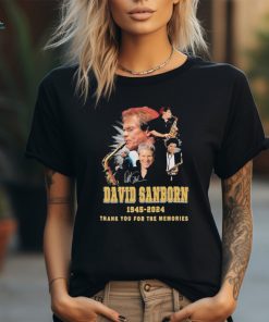 Official david Sanborn 1945 2024 Thank You For The Memories T Shirt