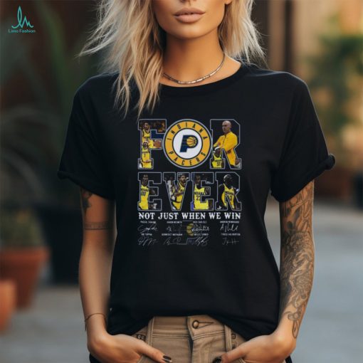 Official indiana Pacers Forever Not Just When We Win 2024 Player Sign T Shirt