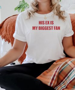 Official mdb His Ex Is My Biggest Fan Shirt