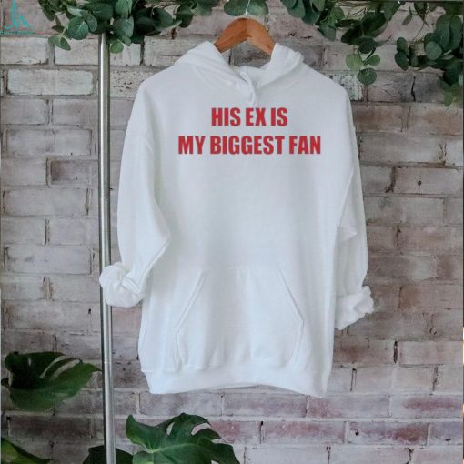 Official mdb His Ex Is My Biggest Fan Shirt