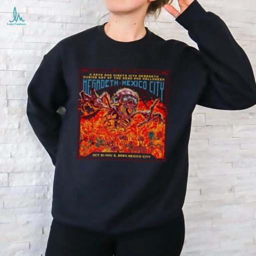 Official megadeth Announces Four Day Fall 2024 Megadeth In Mexico City Poster Shirt