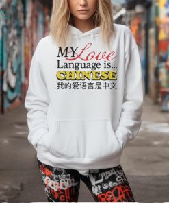 Official my Love Language Is Chinese Shirt