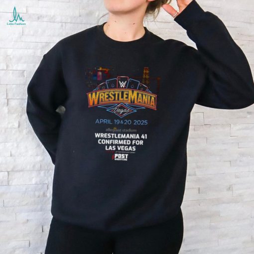 Official wWE WrestleMania 41 At Allegiant Stadium In Las Vegas April 19th And 20th 2025 Poster Shirt