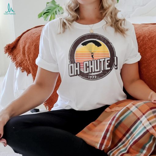 Oh Chute Vintage Parachute T Shirt