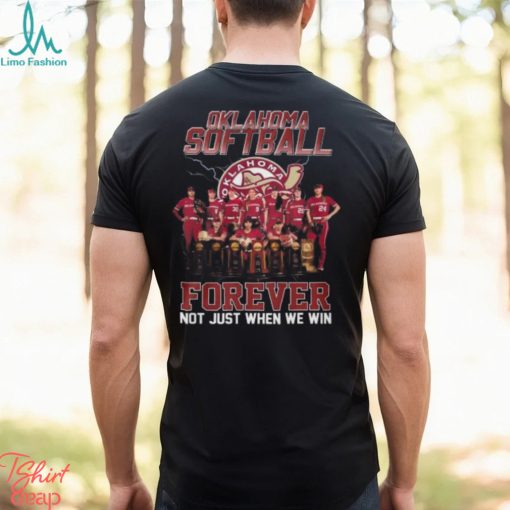 Okalahoma Softball Forever Not Just When We Win T Shirt