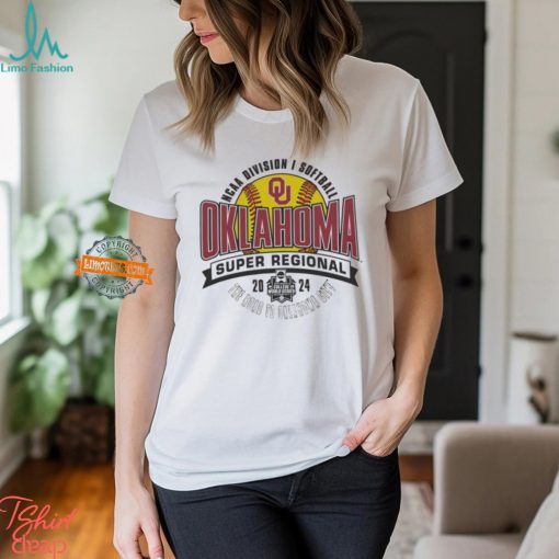 Oklahoma Sooners 2024 NCAA Division I Softball Super Regional shirt