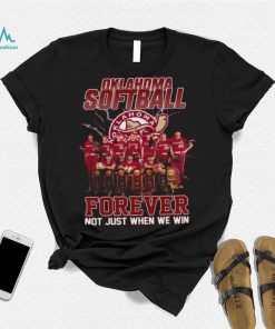 Oklahoma Sooners Softball Forever Fan Not Just When We Win Shirt