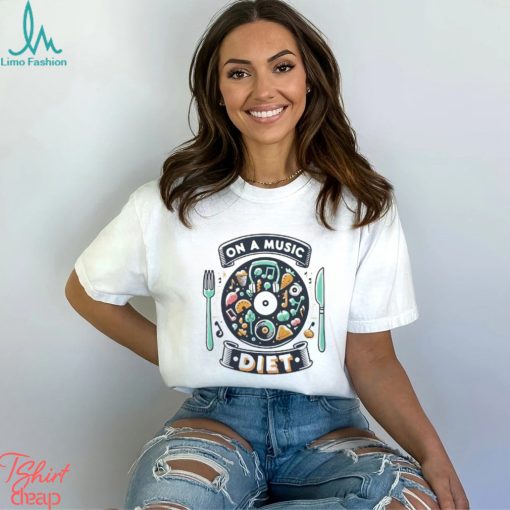 On A Music Diet Audiophile T Shirt