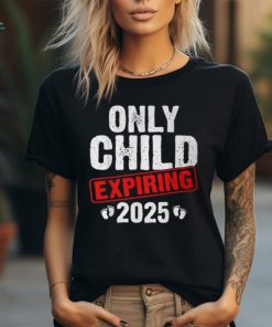 Only Child Expiring 2025 Big Brother Promoted To Big Bro T Shirt