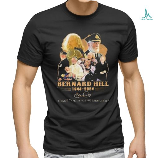 Original Bernard Hill 1944 2024 Thank You For The Memories Signature Shirt