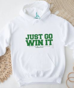 Original Just Go Win It Slogan Shirt