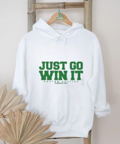 Original Just Go Win It Slogan Shirt