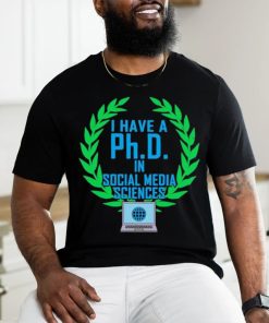 Original PhD In Social Media Sciences Laptop Shirt