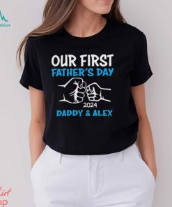 Our First Fathers Day 2024 Daddy & Alex shirt