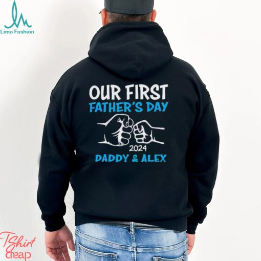 Our First Fathers Day 2024 Daddy & Alex shirt