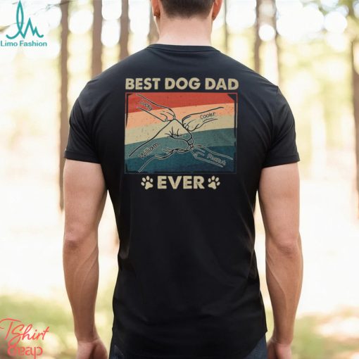 Paws And Human Fist Bump Best Dog Dad Ever Shirt