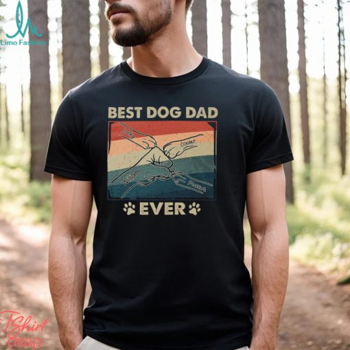 Paws And Human Fist Bump Best Dog Dad Ever Shirt