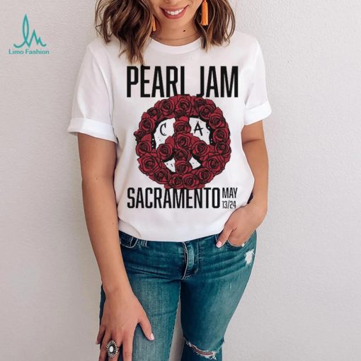 Pearl Jam Tour 2024 Sacramento California May 13 24 shirt