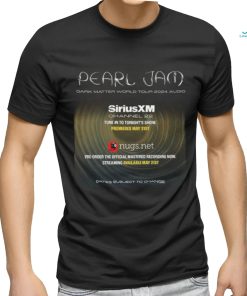 Pearl jam dark matter world tour 2024 audio essential shirt