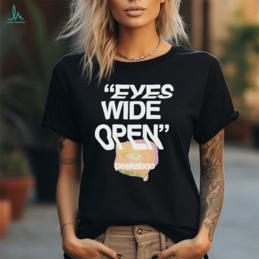 Peekaboo Eyes Wide Open Shirt