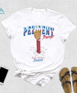 Pezident Trump keep America Buzzin shirt