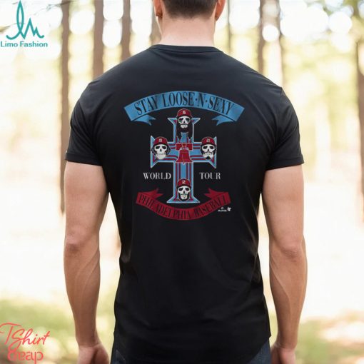Philadelphia Baseball Stay Loose ‘N’ Sexy Rock Band T Shirt