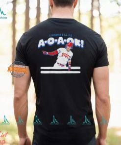 Philadelphia Phillies Bryson Stott I know I’ll be A O A OK shirt