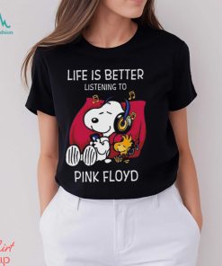 Pink floyd life is better listening to pink floyd fan love 2024 shirt