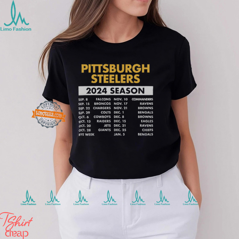 Pittsburgh Steelers Complete Schedule 2024 Shirt Pittsburgh Steelers Complete Schedule 2024 Shirt