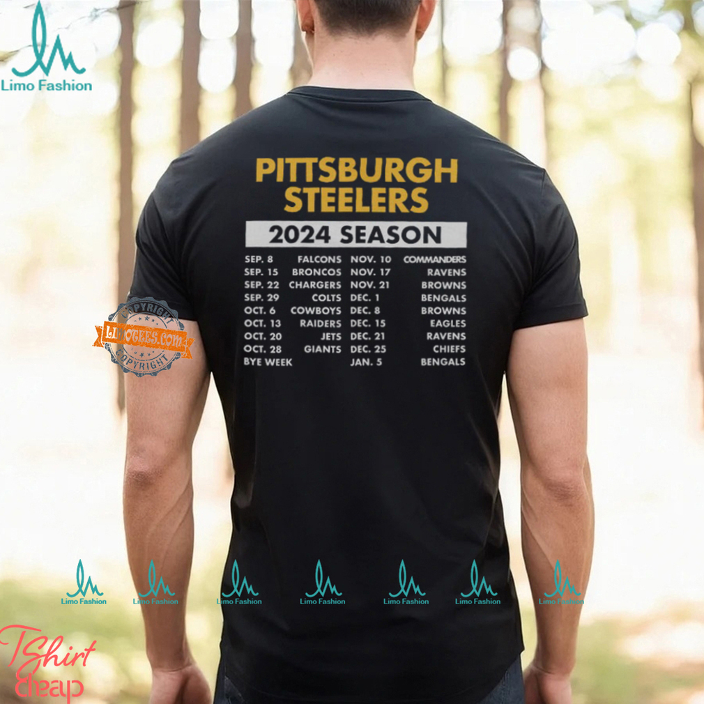 Pittsburgh Steelers Complete Schedule 2024 Shirt Pittsburgh Steelers Complete Schedule 2024 Shirt