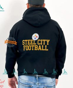 Pittsburgh Steelers Steel City Football slogan shirt