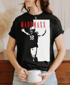 Playmaker The Rush Podcast Mad Maxx Shirt