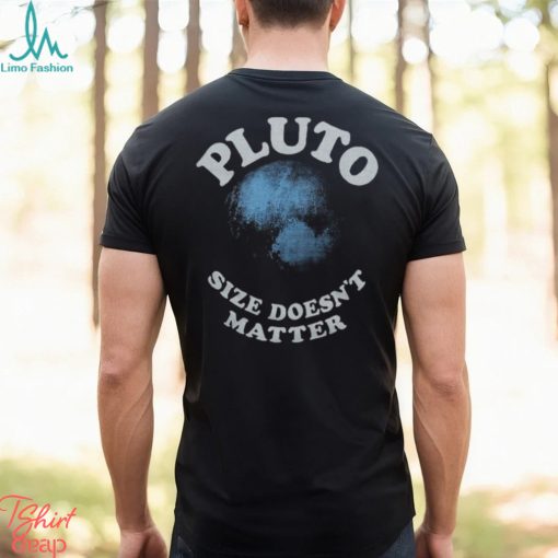 Pluto Size Doesn’t Matter Shirt