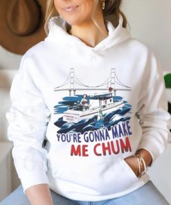 Pointer And Hooks You’re Gonna Make Me Chum shirt