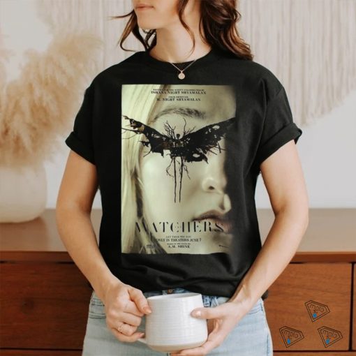 Poster for the watchers let them see you only in theaters june 7 2024 shirt