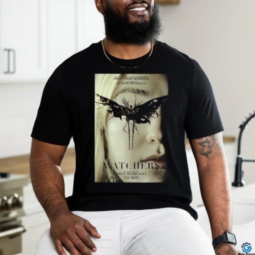 Poster for the watchers let them see you only in theaters june 7 2024 shirt
