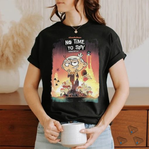 Poster no time to spy a loud house movie essential shirt