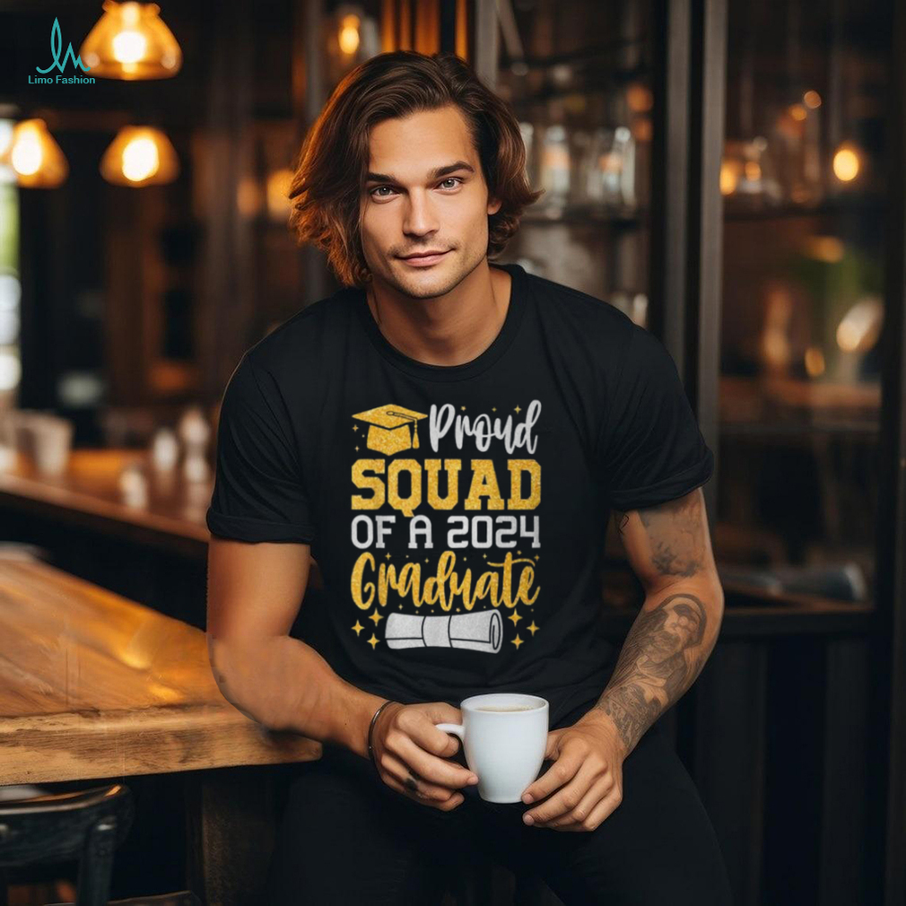 Proud Squad Of A 2024 Graduate Class Of 2024 Graduation T Shirt Proud Squad Of A 2024 Graduate Class Of 2024 Graduation T Shirt