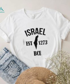 Proudly Israel Est 1273 BCE Shirt
