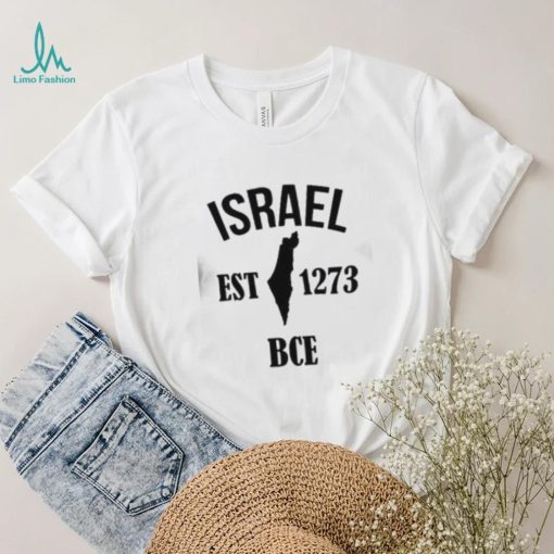 Proudly Israel Est 1273 BCE Shirt