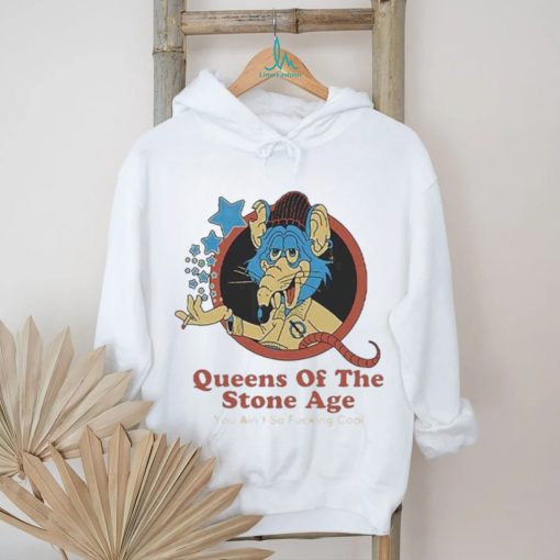 Queen of the stone age qotsa you ain’t so fucking cool shirt