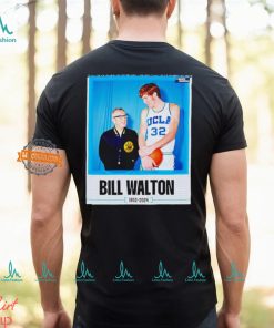 RIP City Icon And Basketball Legend Bill Walton 1952 2024 shirt