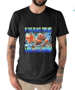 Raven Tekken if you block this mix ill kill myself shirt