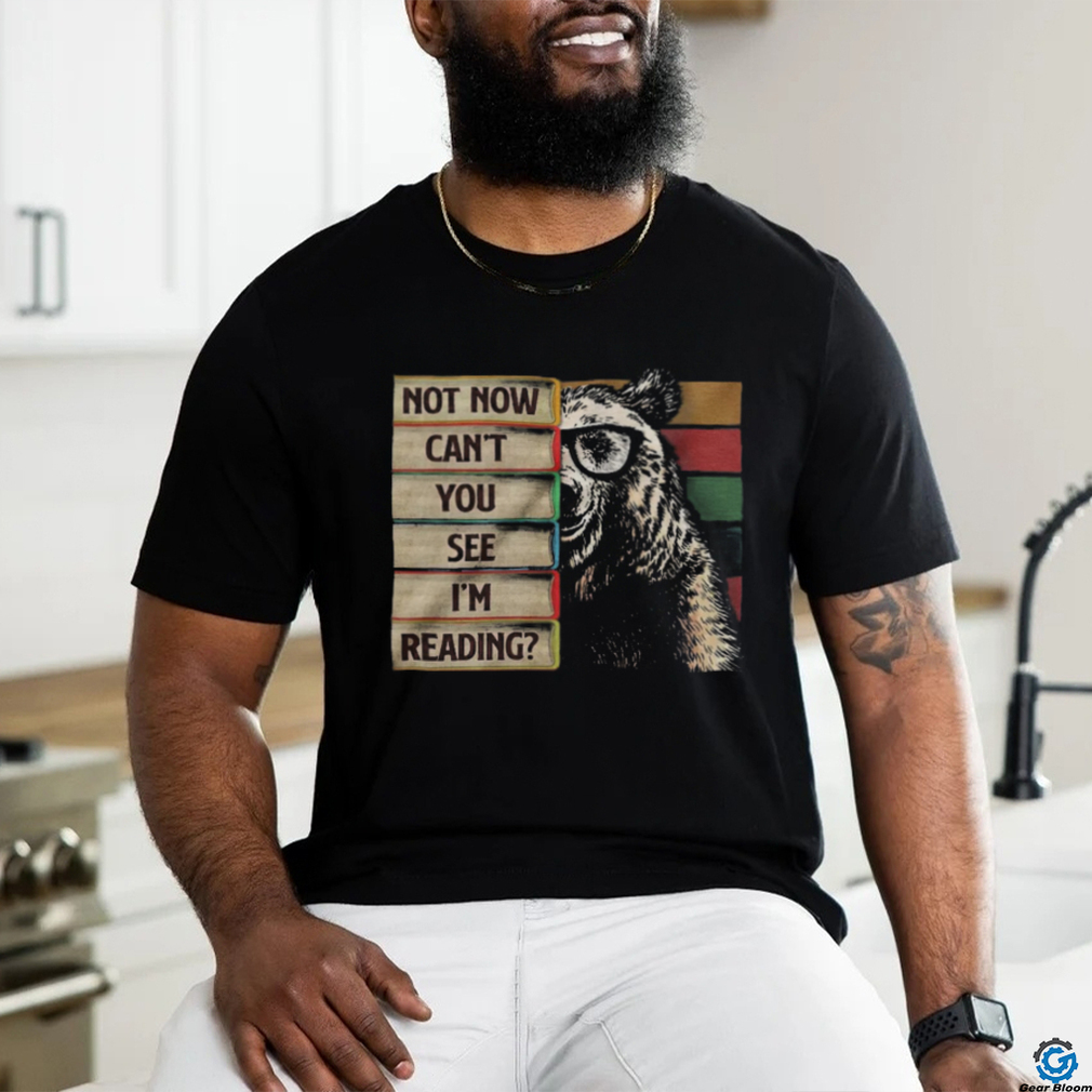 Reading Not Now shirt Reading Not Now shirt