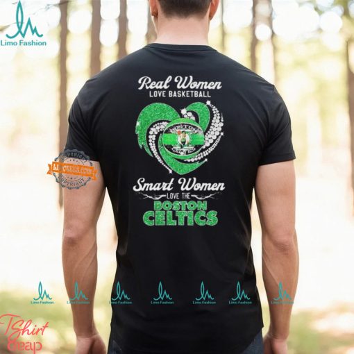 Real Women Love Basketball Smart Women Love The Boston Celtics 2024 Shirts