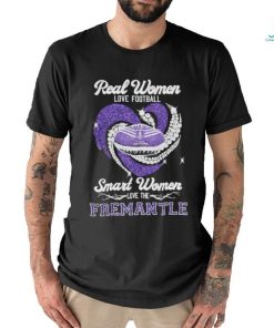 Real Women Love Football Smart Women Love The Fremantle Dockers Shirt