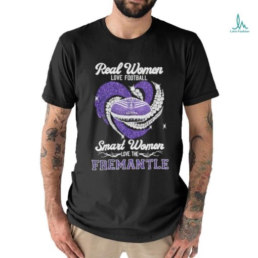 Real Women Love Football Smart Women Love The Fremantle Dockers Shirt