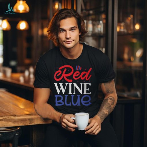 Red Wine Blue 4Th Of July Wine Red White Blue Wine Glasses Unisex T Shirt