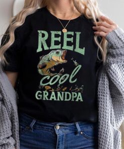 Reel Cool Grandpa Fishing Grandpas Father’s Day Dad T Shirt
